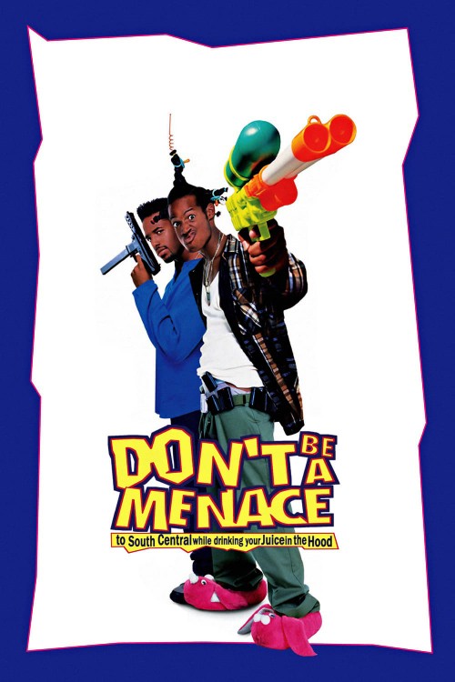 don't be a menace to south central while drinking your juice in the hood cover image