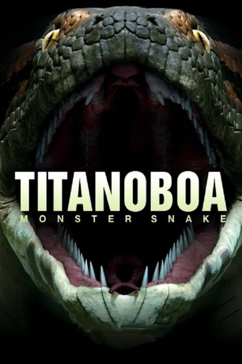 titanoboa: monster snake cover image