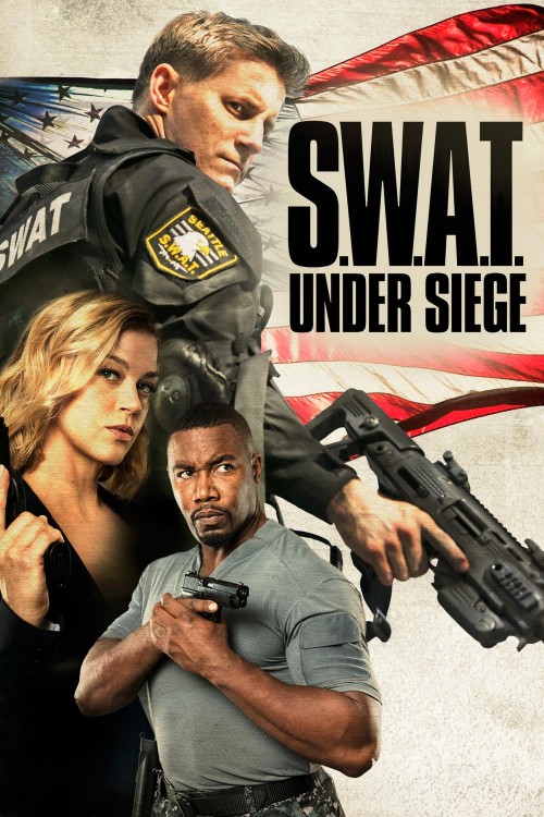 2017 S.W.A.T.: Under Siege