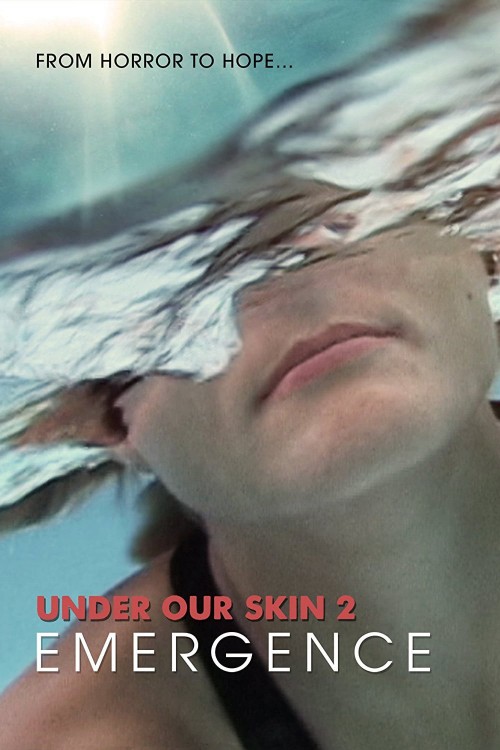 Under Our Skin 2 Emergence Movie Trailer Suggesting Movie
